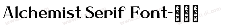 Alchemist Serif Font字体转换 Alchemist Serif Font字体转换